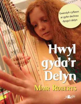 A picture of 'Hwyl gyda'r Delyn' 
                      by Mair Roberts
